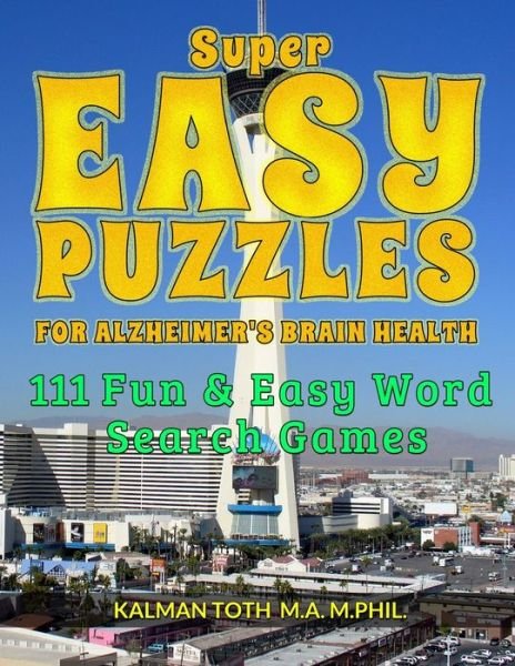 Cover for Kalman Toth M a M Phil · Super Easy Puzzles for Alzheimer's Brain Health (Bog) (2019)