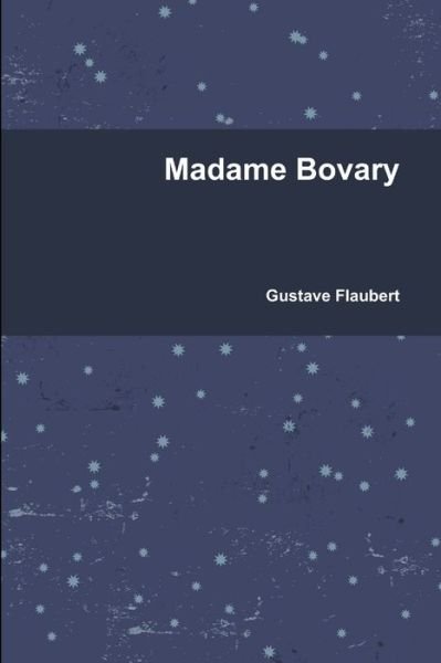 Cover for Gustave Flaubert · Madame Bovary (Paperback Book) (2020)