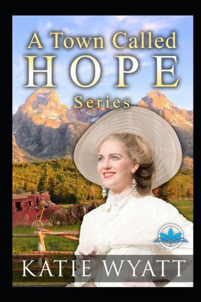 Cover for Katie Wyatt · A Town Called Hope Series (Paperback Book) (2019)