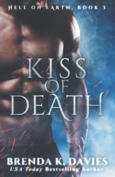 Cover for Brenda K Davies · Kiss of Death (Hell on Earth, Book 3) (Paperback Book) (2019)