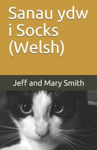 Cover for Jeff and Mary Smith · Sanau ydw i Socks (Welsh) (Pocketbok) (2019)