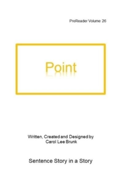 Cover for Carol Lee Brunk · Point (Paperback Book) (2020)