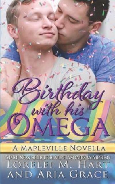 Cover for Aria Grace · Birthday with His Omega (Paperback Book) (2018)