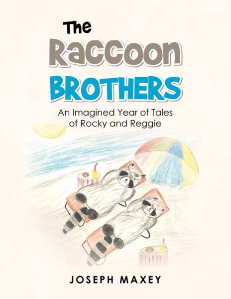 Joseph Maxey · The Raccoon Brothers (Paperback Bog) (2020)