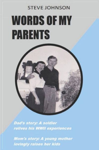 Words Of My Parents - Steve Johnson - Książki - Independently Published - 9781731539137 - 20 listopada 2018