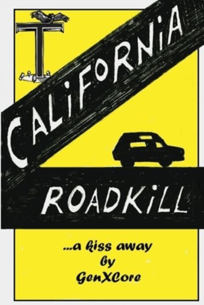 Cover for GenXCore · California Road Kill (Bok) (2022)