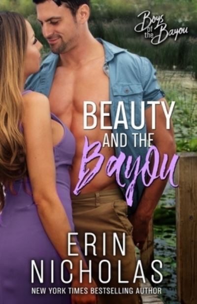 Cover for Erin Nicholas · Beauty and the Bayou (Boys of the Bayou Book 3) (Pocketbok) (2019)