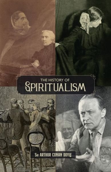 Cover for Sir Arthur Conan Doyle · The History of Spiritualism (Vols. 1 and 2) (Paperback Book) (2021)