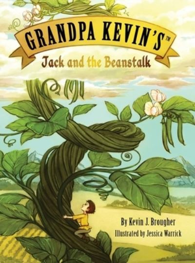 Grandpa Kevin's...Jack and the Beanstalk - Kevin Brougher - Książki - Missing Piece Press, LLC - 9781736138137 - 10 października 2021