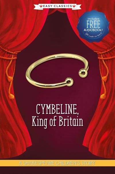 Cymbeline, King of Britain (Easy Classics) - 20 Shakespeare Children's Stories (Easy Classics) -  - Livros - Sweet Cherry Publishing - 9781782269137 - 28 de janeiro de 2021