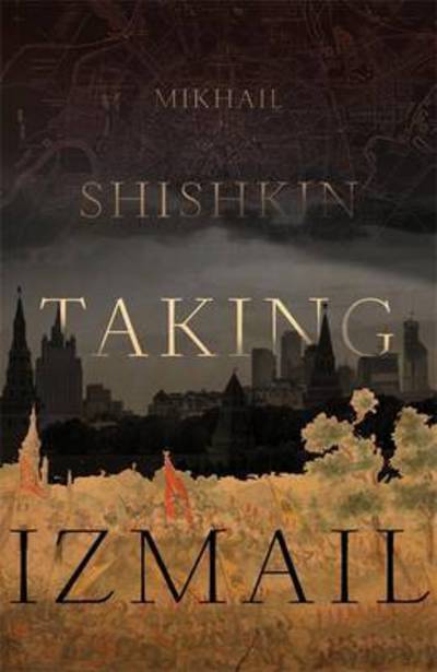 Cover for Mikhail Shishkin · Taking Izmail (Paperback Book) (2024)