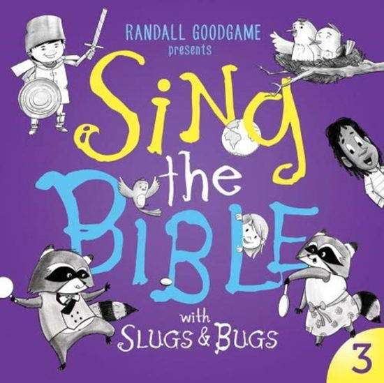 Cover for Randall Goodgame · Sing the Bible CD - Volume 3: with Slugs and Bugs - Sing the Bible (Audiobook (CD)) (2018)