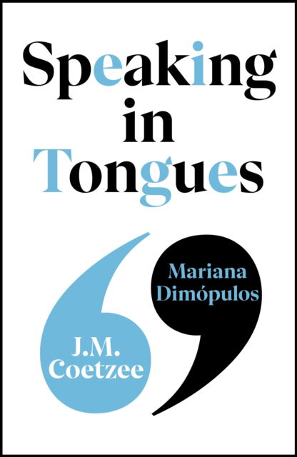 Cover for J.M. Coetzee · Speaking in Tongues (Hardcover Book) (2025)