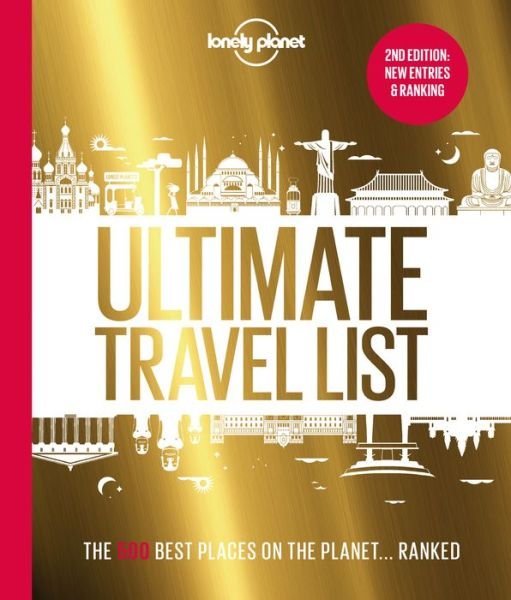 Cover for Lonely Planet · Lonely Planet Lonely Planet's Ultimate Travel List: The Best Places on the Planet ...Ranked (Gebundenes Buch) (2020)