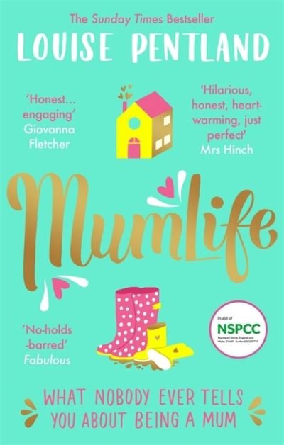 MumLife: The Sunday Times Bestseller, 'Hilarious, honest, heartwarming' Mrs Hinch - Louise Pentland - Books - Bonnier Books Ltd - 9781788704137 - February 18, 2021