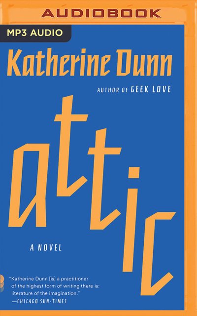 Cover for Katherine Dunn · Attic (CD) (2020)