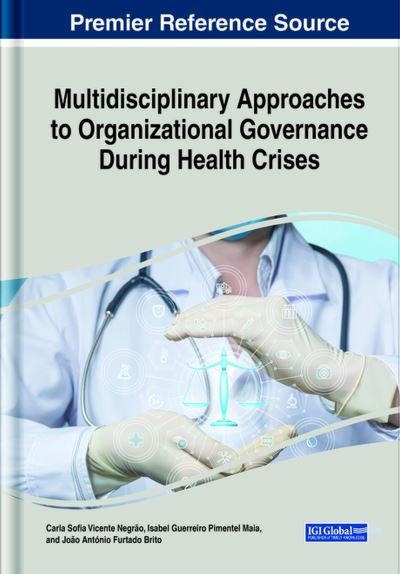 Cover for Negrao  Maia   Brito · Multidisciplinary Approaches to Organizational Governance During Health Crises (Gebundenes Buch) (2023)