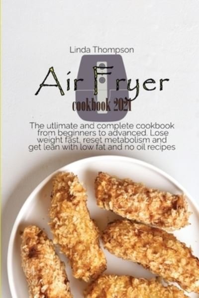 Cover for Linda Thompson · Air Fryer cookbook 2021 (Pocketbok) (2021)