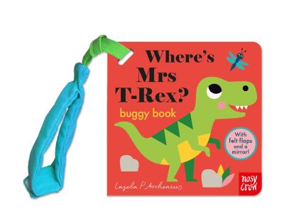 Where's Mrs T-Rex? - Felt Flaps - - Livros - Nosy Crow Ltd - 9781805131137 - 9 de maio de 2024