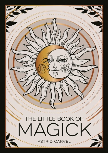 Cover for Summersdale Publishers · The Little Book of Magick: An Introduction to Spells, Witchcraft and the Occult (Paperback Bog) (2024)