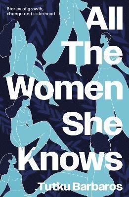 Cover for Tutku Barbaros · All the Women She Knows (Paperback Bog) (2024)