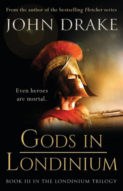 Cover for John Drake · Gods in Londinium - Londinium (Paperback Book) (2022)