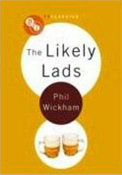 Cover for Phil Wickham · The Likely Lads - BFI TV Classics (Paperback Book) (2008)
