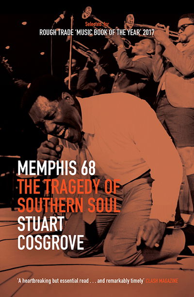 Cover for Stuart Cosgrove · Memphis 68: The Tragedy of Southern Soul - The Soul Trilogy (Pocketbok) (2018)