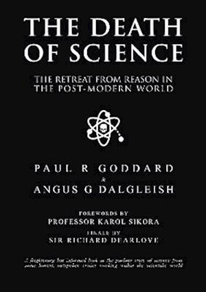 Cover for Professor Paul R Goddard · The Death of Science: The retreat from reason in the post-modern world (Paperback Book) (2023)