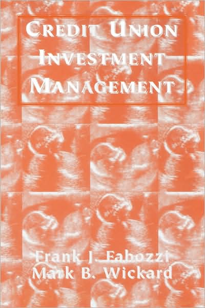 Cover for Frank J. Fabozzi · Credit Union Investment Management - Frank J. Fabozzi Series (Paperback Book) (1997)