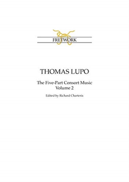 Thomas Lupo - Thomas Lupo - Livros - Fretwork Publishing - 9781898131137 - 31 de dezembro de 2020