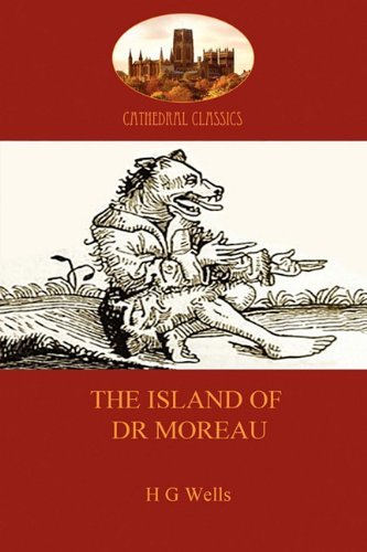 Cover for H. G. Wells · The Island of Dr Moreau (Cathedral Classics) (Paperback Book) (2010)
