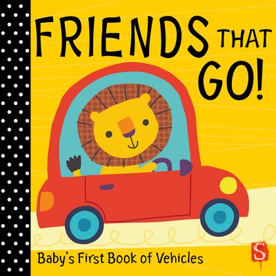 Cover for Susie Brooks · Friends that go!: Baby's First Book of Vehicles - Friends (Kartongbok) [Illustrated edition] (2018)