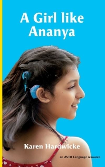 Cover for Karen Hardwicke · A Girl like Ananya 2021 (Hardcover Book) (2021)