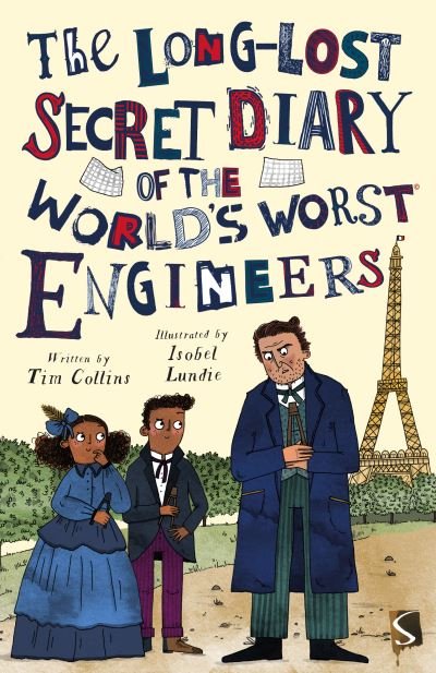 Cover for Tim Collins · The Long-Lost Secret Diary of the World's Worst Engineers - The Long-Lost Secret Diary Of The World's Worst (Pocketbok) [Illustrated edition] (2021)