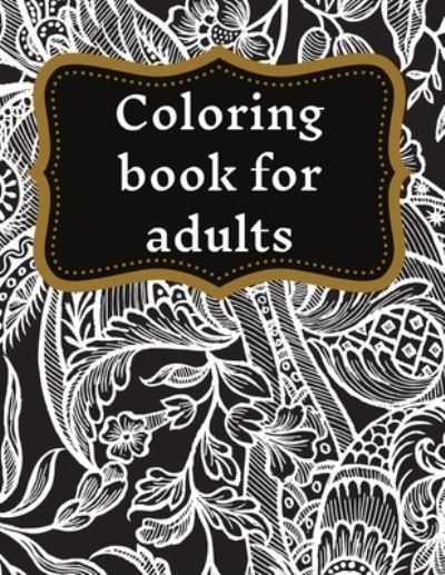 Cover for Adele Ward · Coloring book for adults (Paperback Book) (2021)
