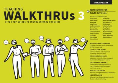 Teaching WalkThrus 3: Five-step guides to instructional coaching - Teaching WalkThrus - Tom Sherrington - Books - Hodder Education - 9781915261137 - April 4, 2022