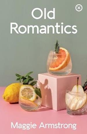 Cover for Maggie Armstrong · Old Romantics (Paperback Book) (2024)