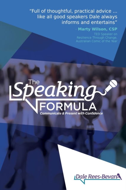 The Speaking Formula - Dale Rees-Bevan - Books - Moshpit Publishing - 9781922261137 - January 30, 2019