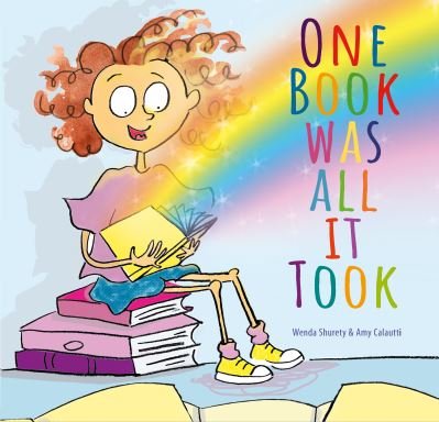 Cover for Wenda Shurety · One Book Was All It Took (Hardcover Book) (2022)