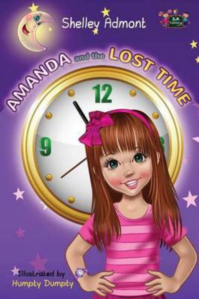 Amanda and the Lost Time (Winning and Success Skills Children's Books Collection) (Volume 2) - Shelley Admont - Książki - Shelley Admont Publishing - 9781926432137 - 31 października 2014
