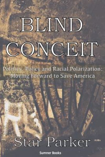 Cover for Star Parker · Blind Conceit (Paperback Book) (2015)