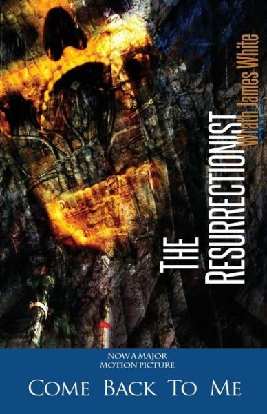 The Resurrectionist - Wrath James White - Books - Blood Bound Books - 9781940250137 - August 12, 2014