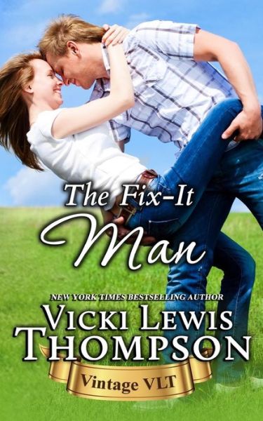 Cover for Vicki Lewis Thompson · The Fix-it Man (Paperback Book) (2015)