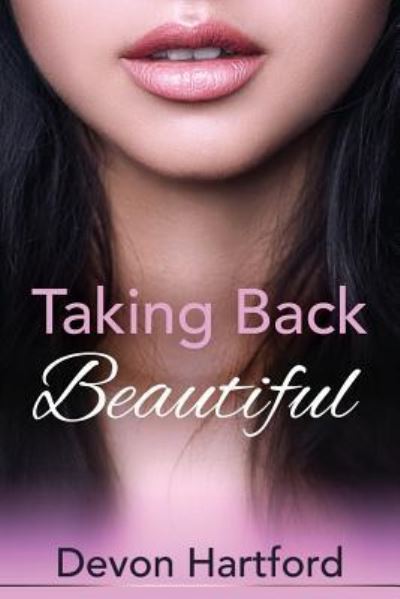 Cover for Devon Hartford · Taking Back Beautiful (Paperback Book) (2016)