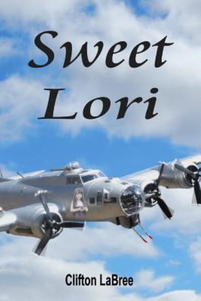 Cover for Clifton LaBree · Sweet Lori (Book) (2016)