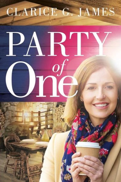 Cover for Clarice G James · Party of One (Paperback Book) (2017)