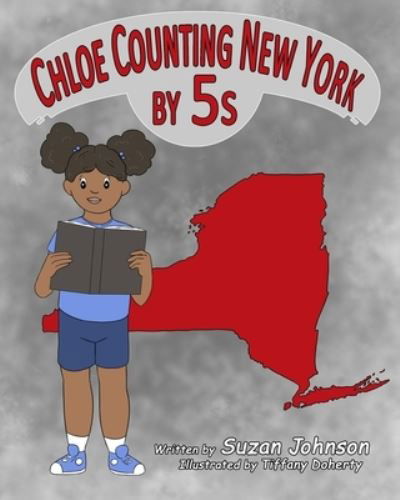 Chloe Counting New York by 5s - Chloe Counting - Suzan Johnson - Books - Shjstories - 9781947082137 - July 14, 2021
