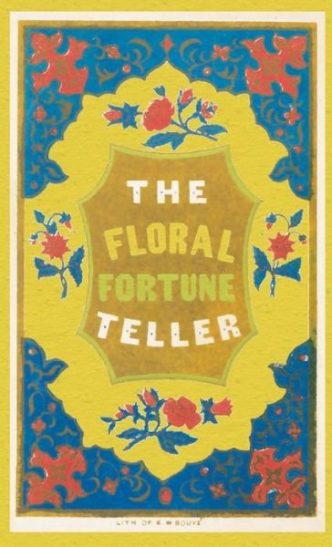 Cover for Sarah C Edgarton · The Floral Fortune-Teller (Taschenbuch) (2020)