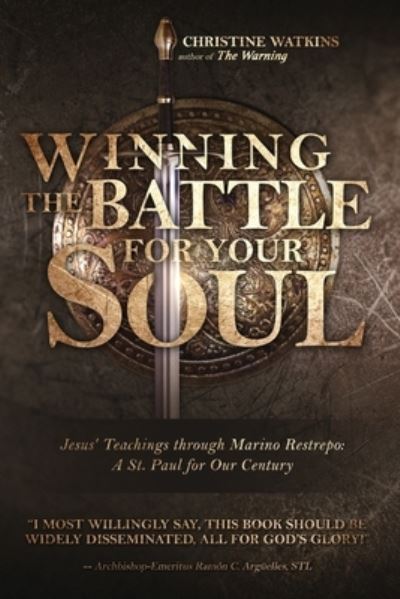 Cover for Christine Watkins · Winning the Battle for Your Soul: Jesus' Teachings through Marino Restrepo: A St. Paul for Our Century (Taschenbuch) (2020)